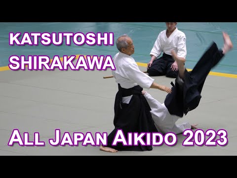 [AIKIDO] Katsutoshi SHIRAKAWA [4K 60fps] - 60th All Japan Aikido Demonstration