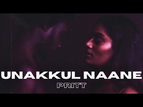 UNAKKUL NAANE - Pritt / Sped Up + Reverb - vkremnt