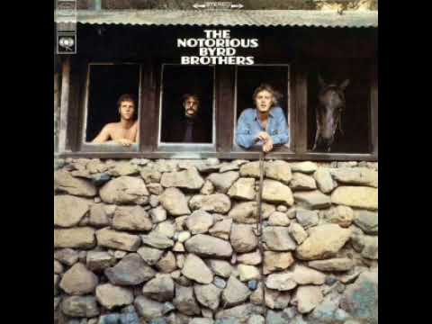 The Byrds - The Notorious Byrd Brothers (Full Album) (1968)