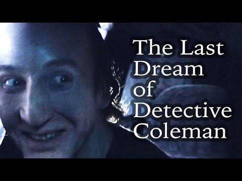 The Last Dream of Detective Coleman