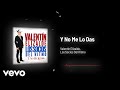 Valentín Elizalde, Los Socios Del Ritmo - Y No Me Lo Das (Audio)