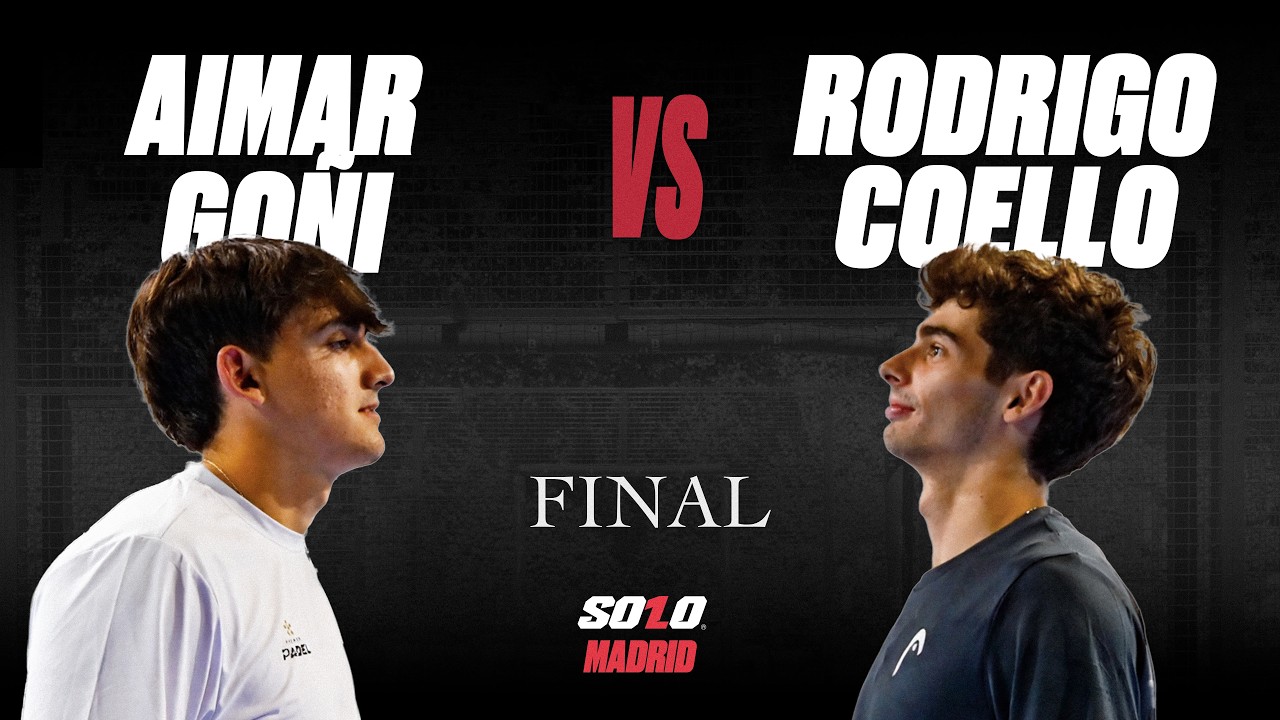 Final Open 03 Madrid — Rodrigo Coello vs Aimar Goñi, tercera chaqueta roja del SOLO Padel Tour
