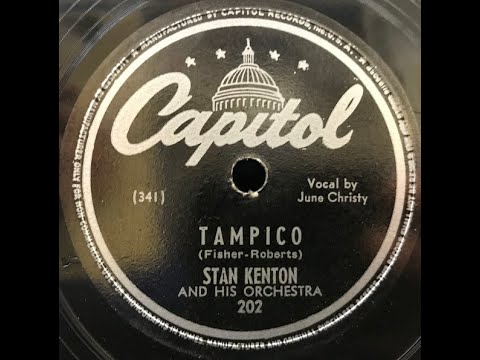 Tampico | Stan Kenton | 1945 Capitol 78RPM