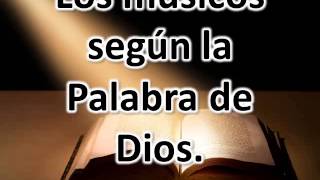 Los músicos según la Palabra de Dios