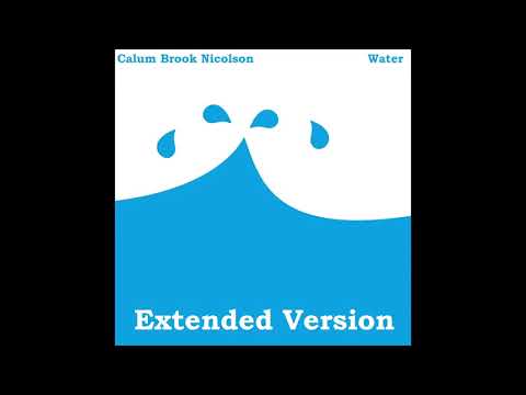 Calum Brook Nicolson - Water (Extended Version) [Audio]