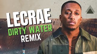 Lecrae - Dirty Water #remix