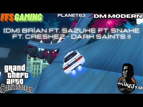 [DM] BriaN ft. SazukE ft. Snake ft. CresheZ - Dark Saints II [MTA: FFS Gaming - DM Modern] 2023