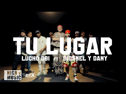 Tu Lugar - @LuchodBi ft. @DiosnelyDany (Video Oficial)