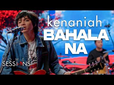 Kenaniah - Bahala Na | Tower Session