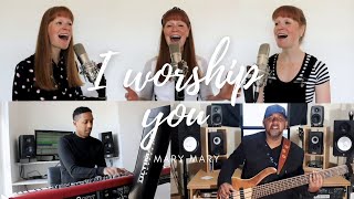I Worship You Mary Mary cover