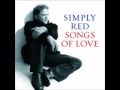 Simply Red - I Have The Love 