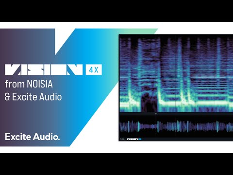 See Your Sound | VISION 4X from NOISIA & Excite Audio