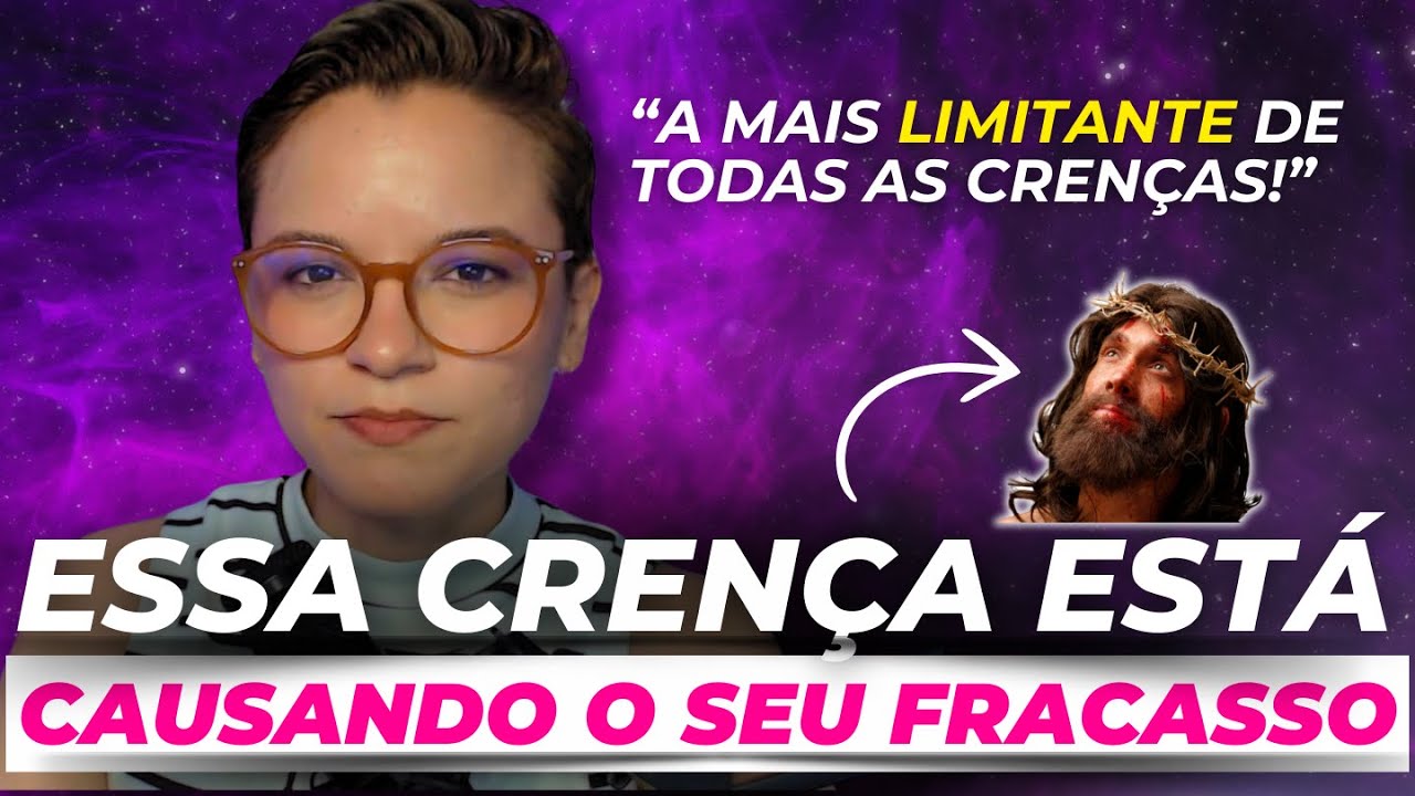 LIBERTE-SE DESSA CRENÇA AGORA! (VOCÊ TEM E NÃO SABE)
