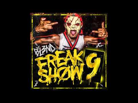 FREAK SHOW VOL. 9 - DJ BL3ND | Official Audio |