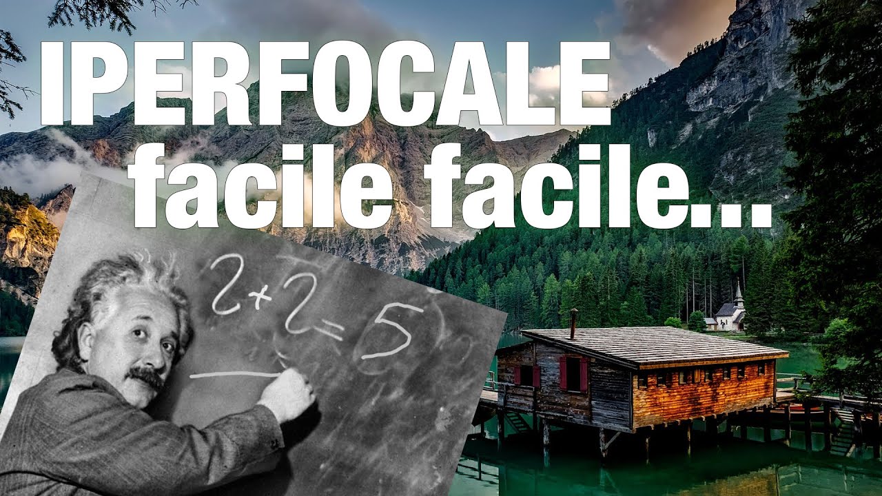 IPERFOCALE, facile facile! Senza App