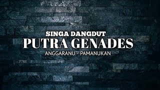 Download lagu SINGA DANGDUT PUTRA GENADES 2021 VOC.WULAN RAISA  ( DUA LALAKI ) SALAGEDANG mp3