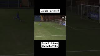 Gol do Forte! Forte 2x0 Serra #capixabão #futebol #serra