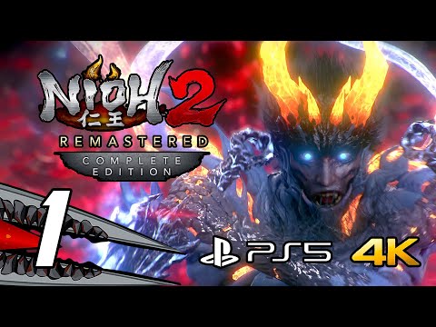 Nioh 2 Remastered: Complete Edition - Gameplay Walkthrough Part 1 (PS5, 4K 60FPS)