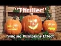Thriller Singing Pumpkins Animation Effect