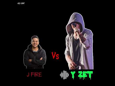 J Fire Vs Y Zet
