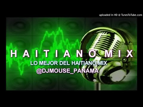 HAITIANO MIX@DJMOUSEPANAMA