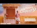 CLOUD 9 (Official Video) - MANINDER BUTTAR | Punjabi Song 2023