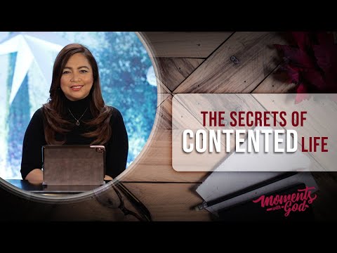Moments with God  |  The Secret of Contented Life  |  Presbyter Elleza Palanca