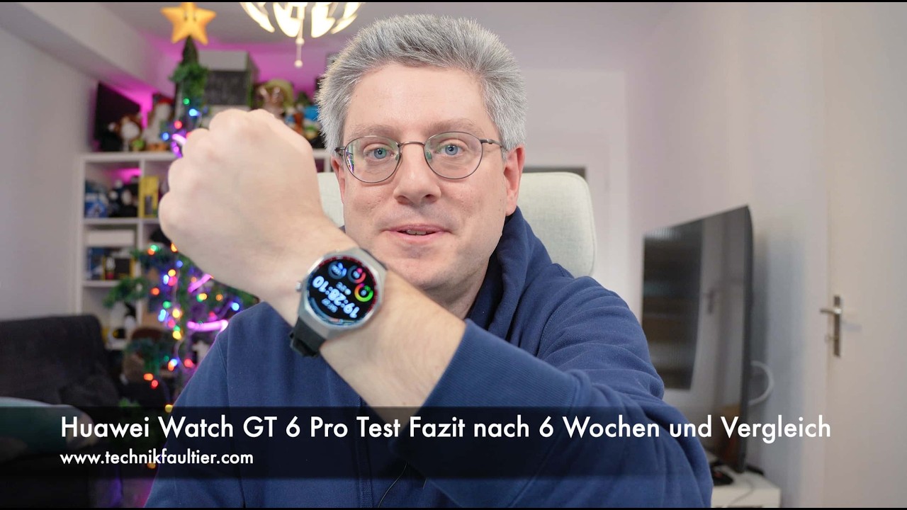 Huawei Watch GT 6 Pro Test Fazit nach 6 Wochen und Vergleich
