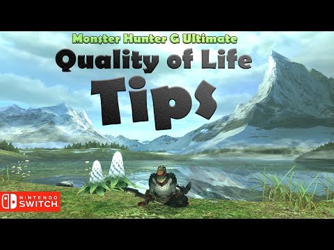 Monster Hunter Generations Ultimate: 10 Quality of Life Tips