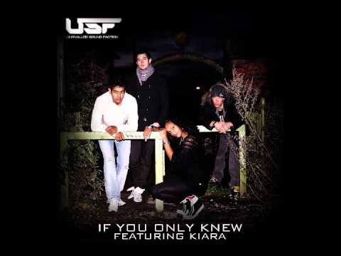 U.S.F & Kiara - If You Only Knew **OUT ON iTUNES**