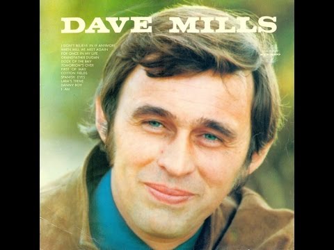 Dave Mills - I don't believe in if anymore