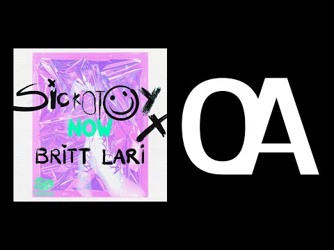 SICKOTOY x Britt Lari - Now (Official Audio)