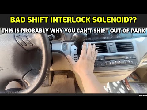 BAD SHIFT INTERLOCK SOLENOID? THIS IS PROBABLY WHY YOU CAN'T SHIFT OUT OF PARK