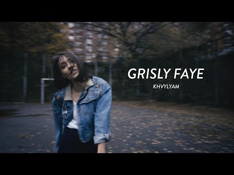 Grisly Faye - Khvylyam
