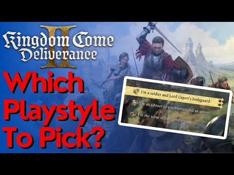 Which Playstyle to Pick in Kingdom Come Deliverance 2
