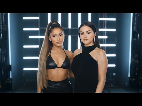 Selena Gomez & Ariana Grande - I’m Not Your Girl