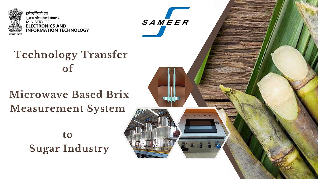 Technology  Transfer of Microwave Based Brix Measurement System to Sugar Industry. Event by SAMEER