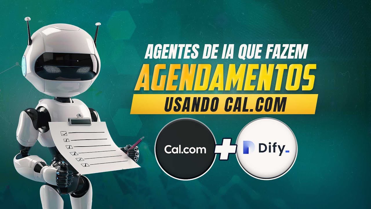 Agente com I.A. no Dify que faz agendamentos no cal.com (Dify+ cal.com)