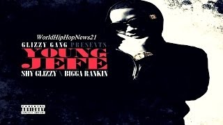 Shy Glizzy - Living It Up (Feat. Young Thug &amp; Pee Wee Longway) Young Jefe