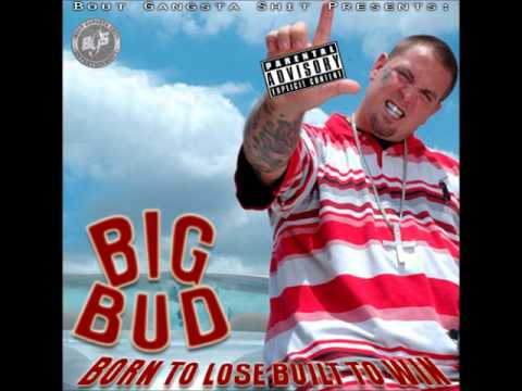 Big Bud - Dum Way