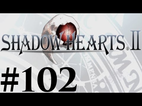 Let's Play Shadow Hearts II Covenant Part #102 Man Festival Screw Ups