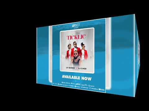 Ticklic Dj C.Mod ft DT Empire