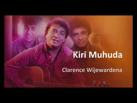 Kiri Muhuda - Clarence Wijewardena