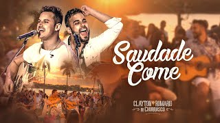 Download  Saudade Come - Clayton e Romário 