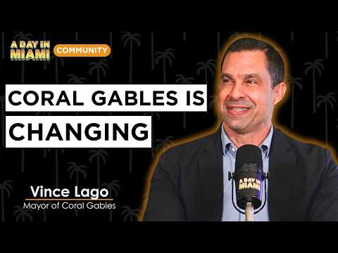 The Vision for Coral Gables' Future with Its Mayor | Vince Lago