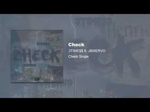 3timess x Jswervo - Check (Official Audio)