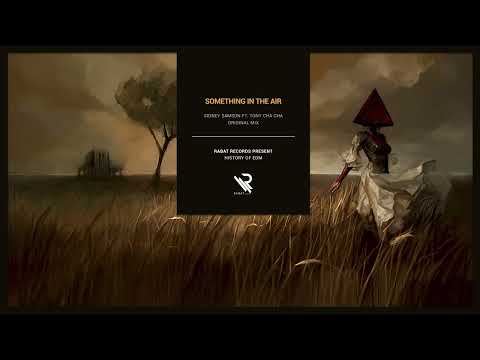 Sidney Samson feat. Tony Cha Cha - Something In The Air