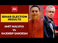 BJP's Amit Malviya Vs Rajdeep Sardesai Exchange Of Words Over Bihar Election Results