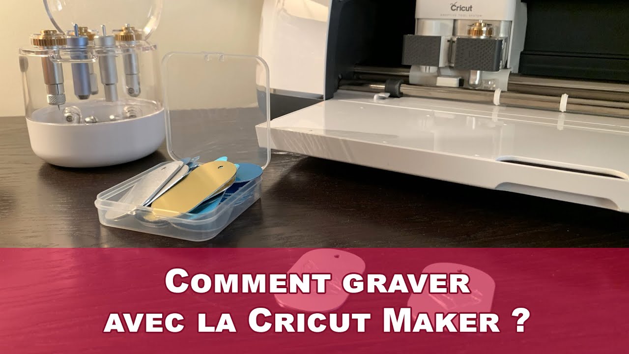 Comment graver avec la Cricut Maker 