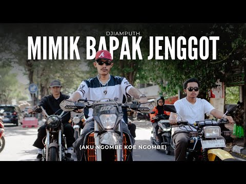 MIMIK BAPAK JENGGOT (Aku Ngombe Kowe Ngombe )- DJiamputh (DJ VERSION)